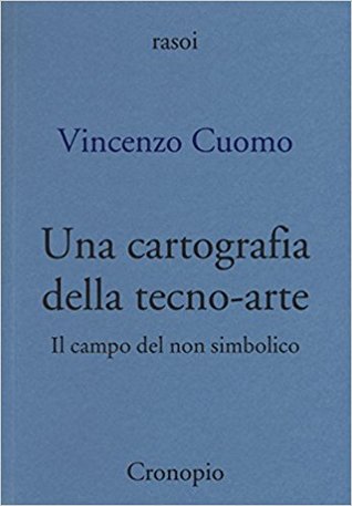 Una cartografia della tecno-arte. Il campo del non simbolico