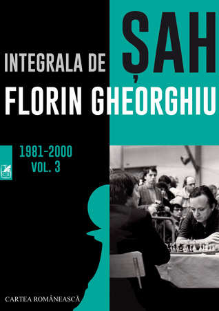 Integrala de șah Florin Gheorghiu, 1981-2000, #3