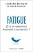 Libérez-vous de la fatigue - Et profitez de la vie (French Edition)