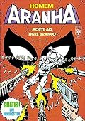 Homem Aranha - Morte ao Tigre Branco
