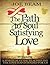 Path to Soul Satisfying Lov...
