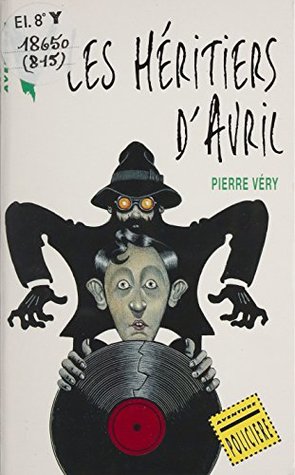 Les Héritiers d'avril (HR V.ABANDON) (French Edition)