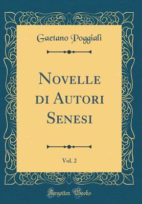 Novelle di Autori Senesi, Vol. 2