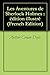 Les Aventures de Sherlock Holmes : édition illustré (French Edition)