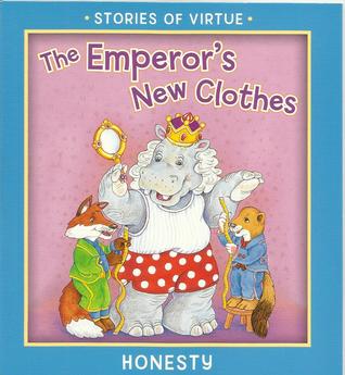 The Emperor's New Clothes: A Tale of Honesty (Loose Leaf)