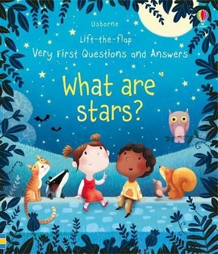 Very First Questions and Answers: What are stars? (Usborne Lift-the-flap)