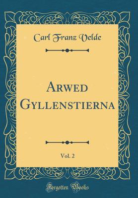 Arwed Gyllenstierna, Vol. 2