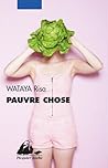 Pauvre chose by Risa Wataya