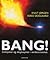 Bang!  by Knut Jørgen Røed Ødegaard