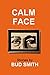 Calm Face