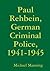Paul Rehbein, German Crimin...