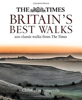 The Times Britain’s Best Walks: 200 Classic Walks From The Times (Paperback)