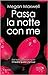 Passa la notte con me