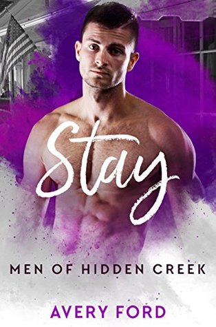 Stay (Men of Hidden Creek - Season 1, #4)