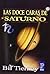 Las doce caras de Saturno/ The Twelve Faces of Saturn (Pronos... by Bil Tierney