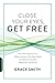 Close Your Eyes, Get Free: Use Self-Hypnosis to Reduce Stress, Quit Bad Habits, and Achieve Greater Relaxation and Focus