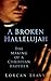 A Broken Hallelujah: The Making of a Christian Brother