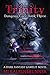 The Trinity (Dungeon Core #3)