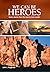 We Can be Heroes
