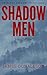 Shadow Men