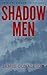 Shadow Men