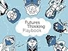 Futures Thinking ...