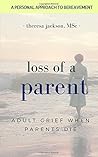 Loss of a Parent by Theresa Jackson