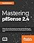Mastering pfSense,: Manage,...