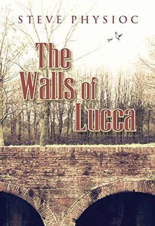The Walls of Lucca (Martellino series Book 1)