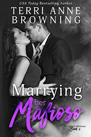 Marrying Her Mafioso (The Vitucci Mafiosos, #3)