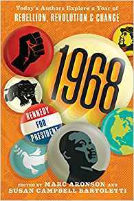 1968: Today's Authors Explore a Year of Rebellion, Revolution, and Change (Hardcover)