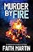 Murder By Fire (DI Hillary Greene, #10)