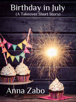 Birthday in July (Takeover, #2.5)