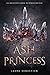Ash Princess (Ash Princess Trilogy #1)