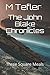 The John Blake Chronicles: Three Square Meals (The Unclaimed Legacy Series)