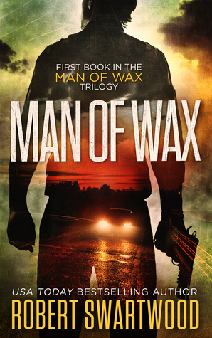 Man of Wax (Man of Wax Trilogy #1)