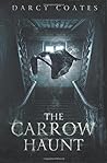 The Carrow Haunt by Darcy Coates