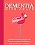 Dementia With G.R.A.C.E.: A...