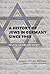 A History of Jews in Germany Since 1945 by Kenneth Kronenberg