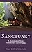 Sanctuary: A Meditation on Home, Homelessness, and Belonging