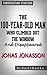 Conversations on The 100-Year-Old Man Who Climbed Out the Window and Disappeared: by Jonas Jonass