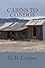 Cabins to Condos: Fading Fr...