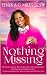 Nothing Missing by Teneka Miles