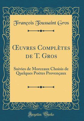 uvres Complètes de T. Gros