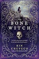 The Bone Witch (The Bone Witch, #1)