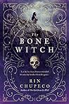 The Bone Witch by Rin Chupeco