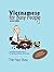 Vietnamese for Busy People 1: An Easy and Practical Method for Learning Authentic Vietnamese