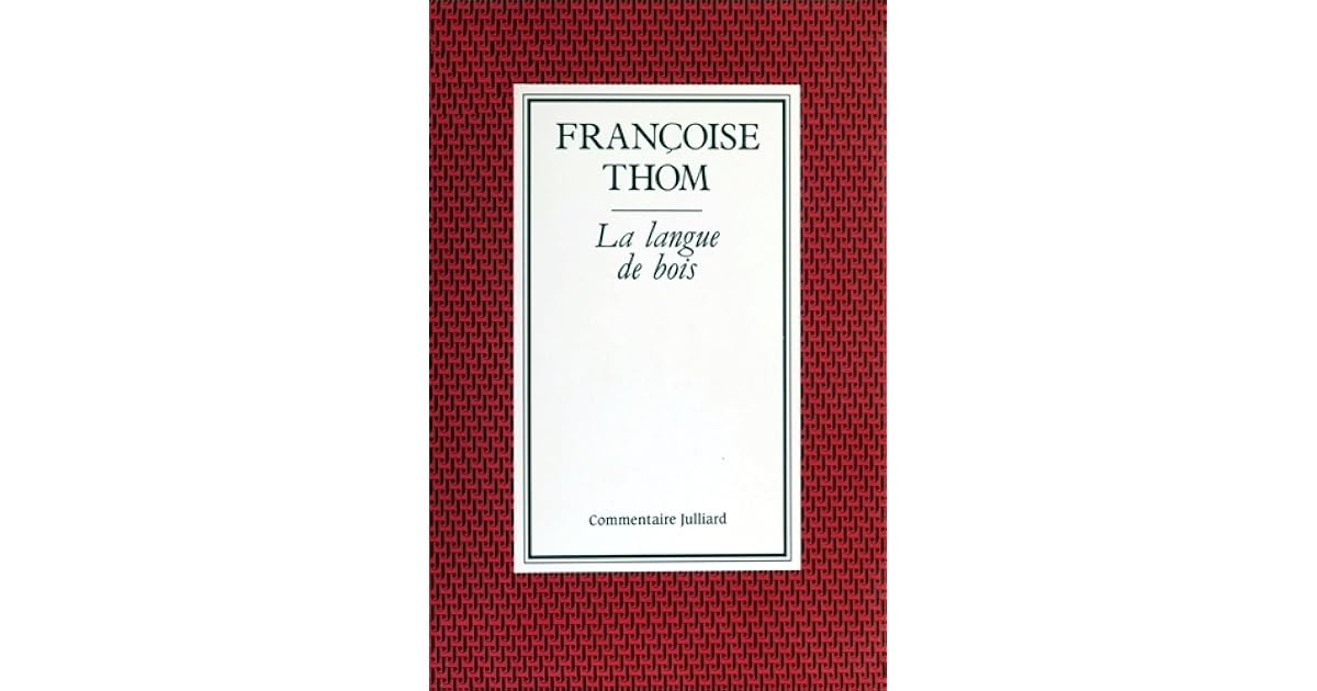 La langue de bois by Françoise Thom