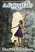 A Fairy Tale by Shanna Swendson