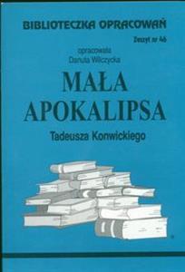 Biblioteczka Opracowań Mała apokalipsa Tadeusza Konwickiego (Biblioteczka Opracowań, #46)